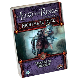 Trouble in Tharbad Nightmare Deck cover
